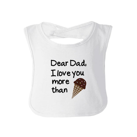 Dear Dad Icecream White Funny Design Baby Bib